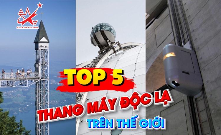 Top 5 Thang Máy ĐỘC – LẠ – HIẾM Trên Thế Giới