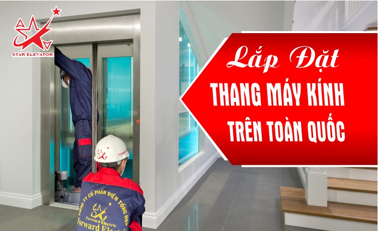 Lắp Đặt Thang Máy Kính Trên Toàn Quốc